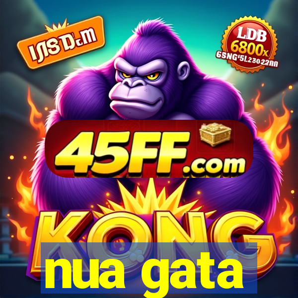 nua gata